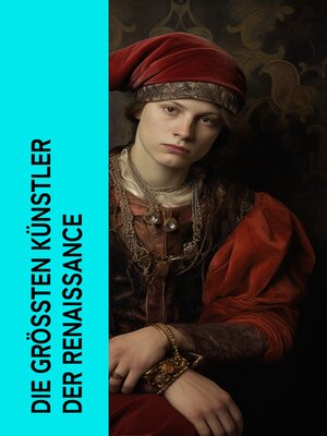 cover image of Die größten Künstler der Renaissance